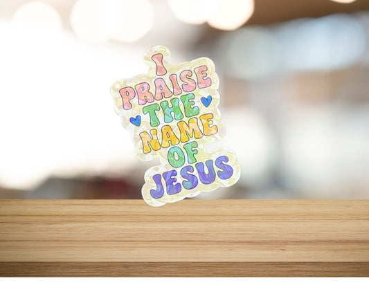 I Praise the Name of Jesus