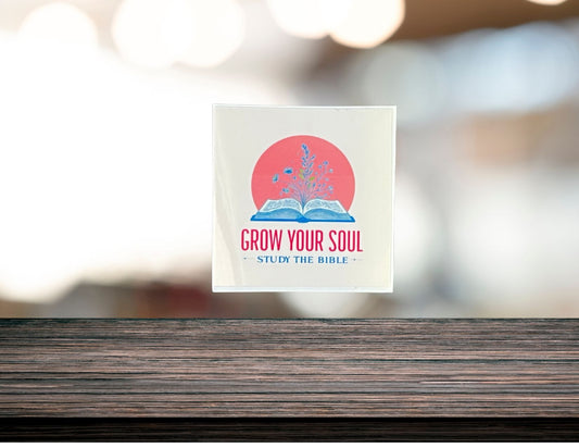 Grow your soul - Study the bible