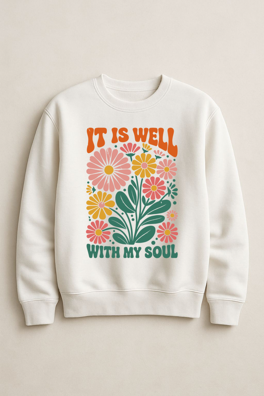 “It is well with my soul”sweatshirt